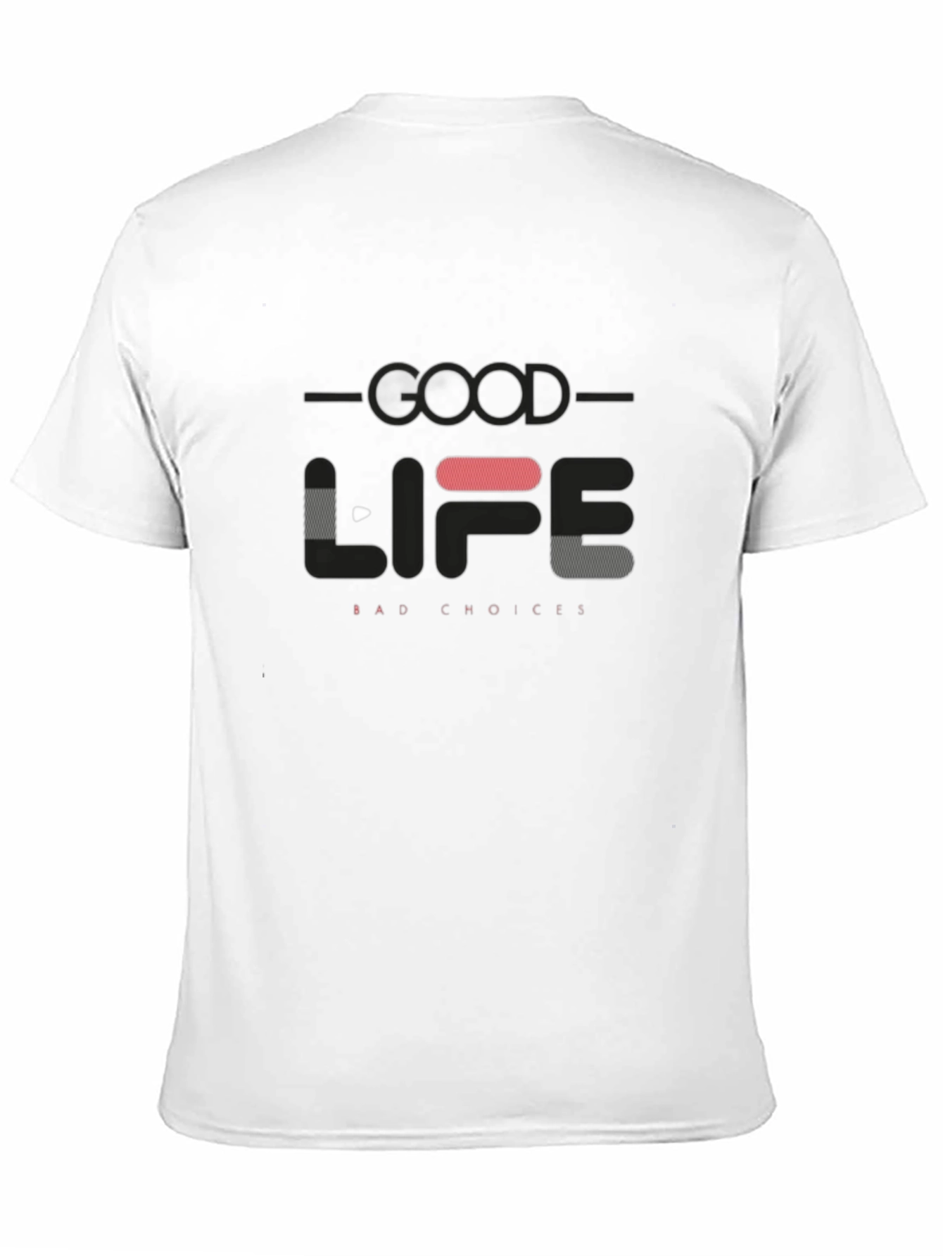 Good Life Bad Choices Graphic T-Shirt