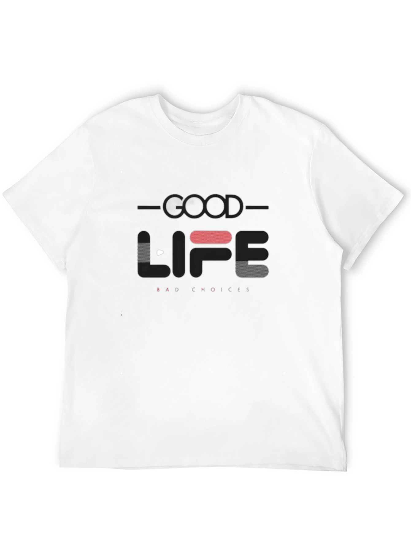 Good Life Bad Choices Graphic T-Shirt