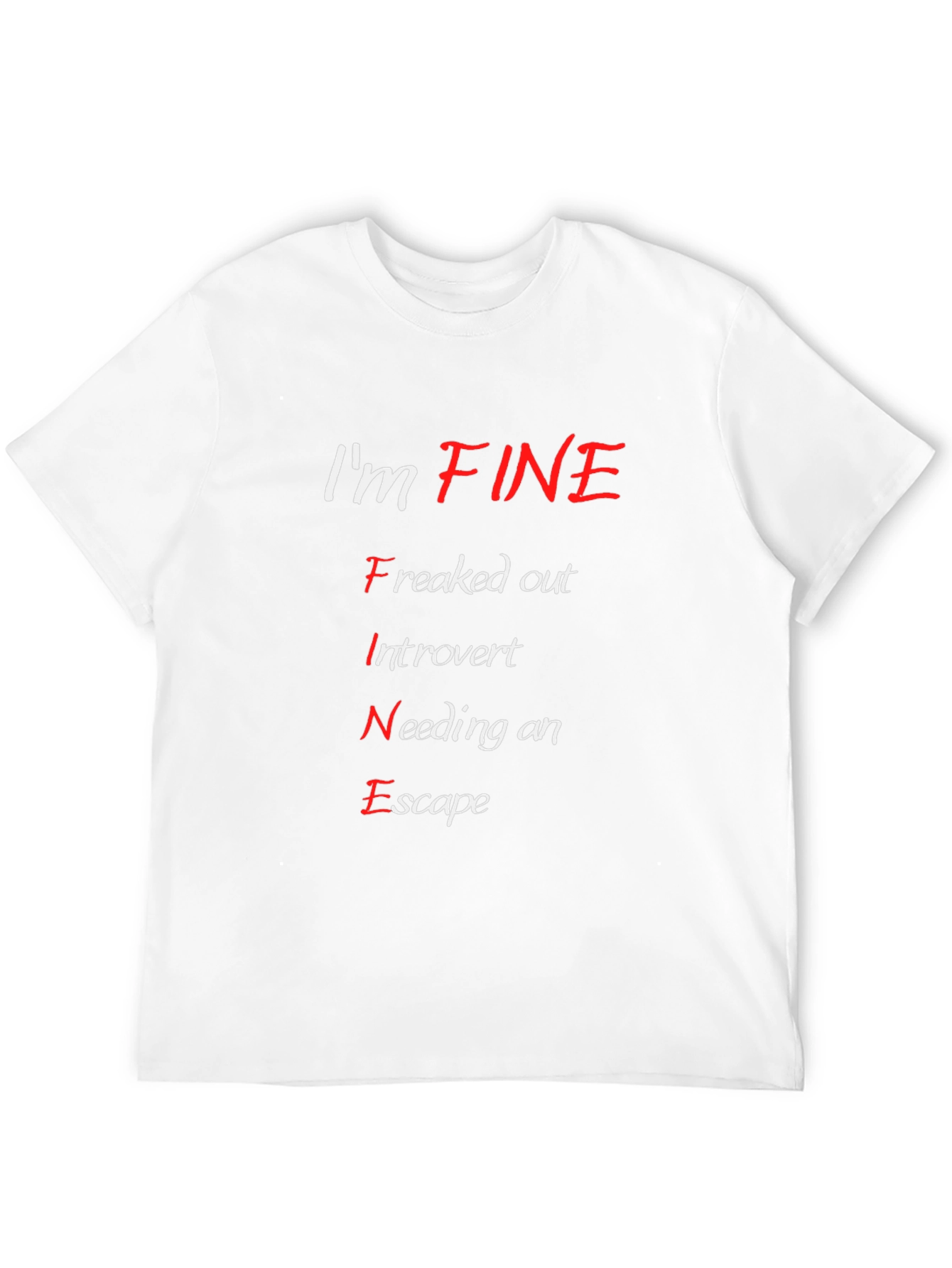 Im FINE T-Shirt - Funny Introvert Escape Tee