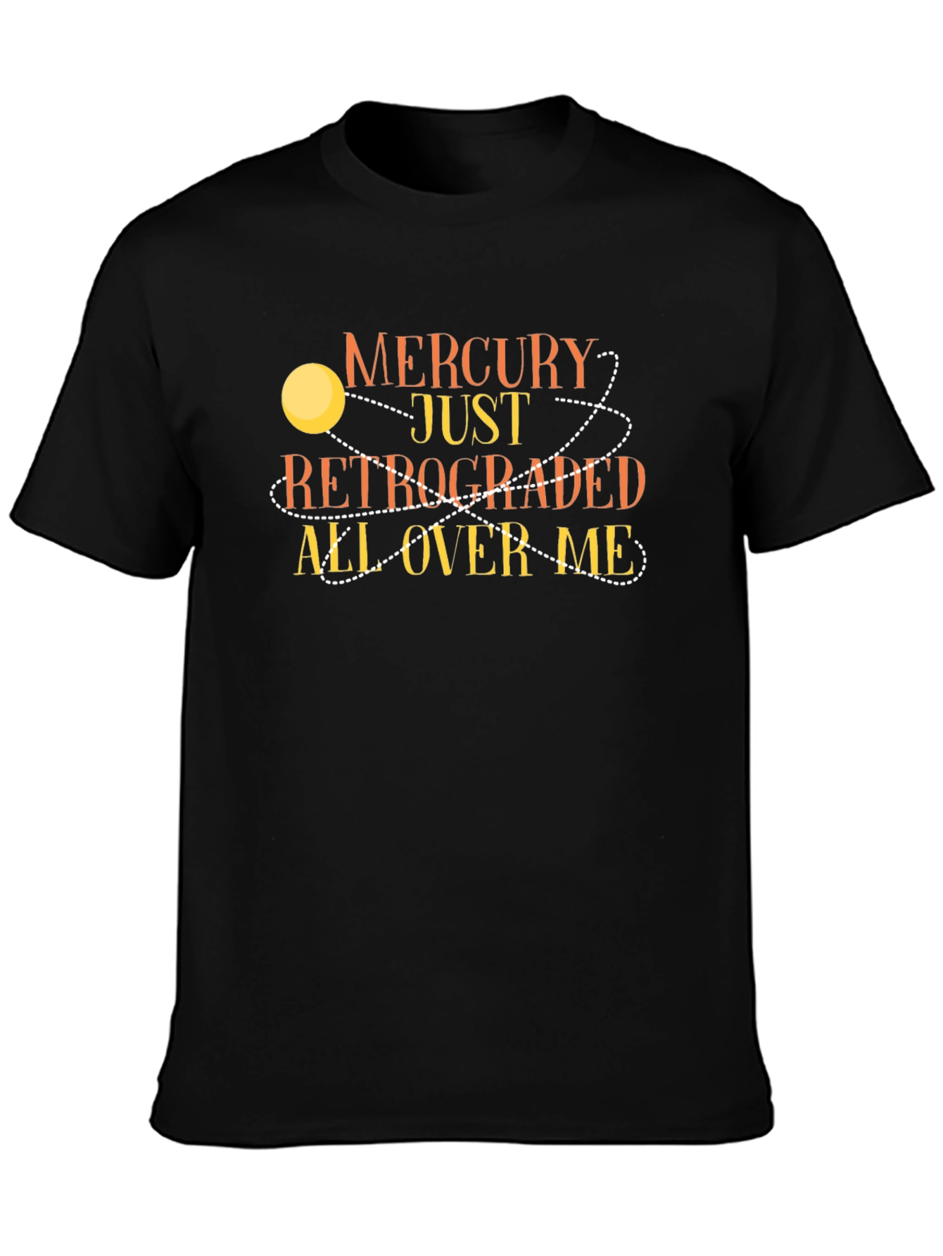 Mercury Retrograde Graphic Tee - Astrology Humor T-Shirt