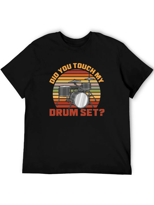 Drum Set T-Shirt - Did You Touch My Drum Set? Retro Design