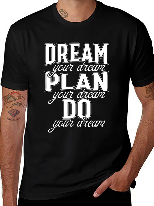 Dream Plan Do Graphic Tee - Motivational T-Shirt