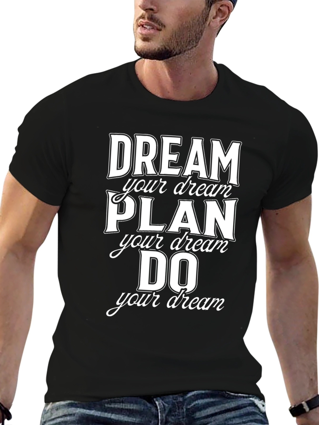 Dream Plan Do Graphic Tee - Motivational T-Shirt