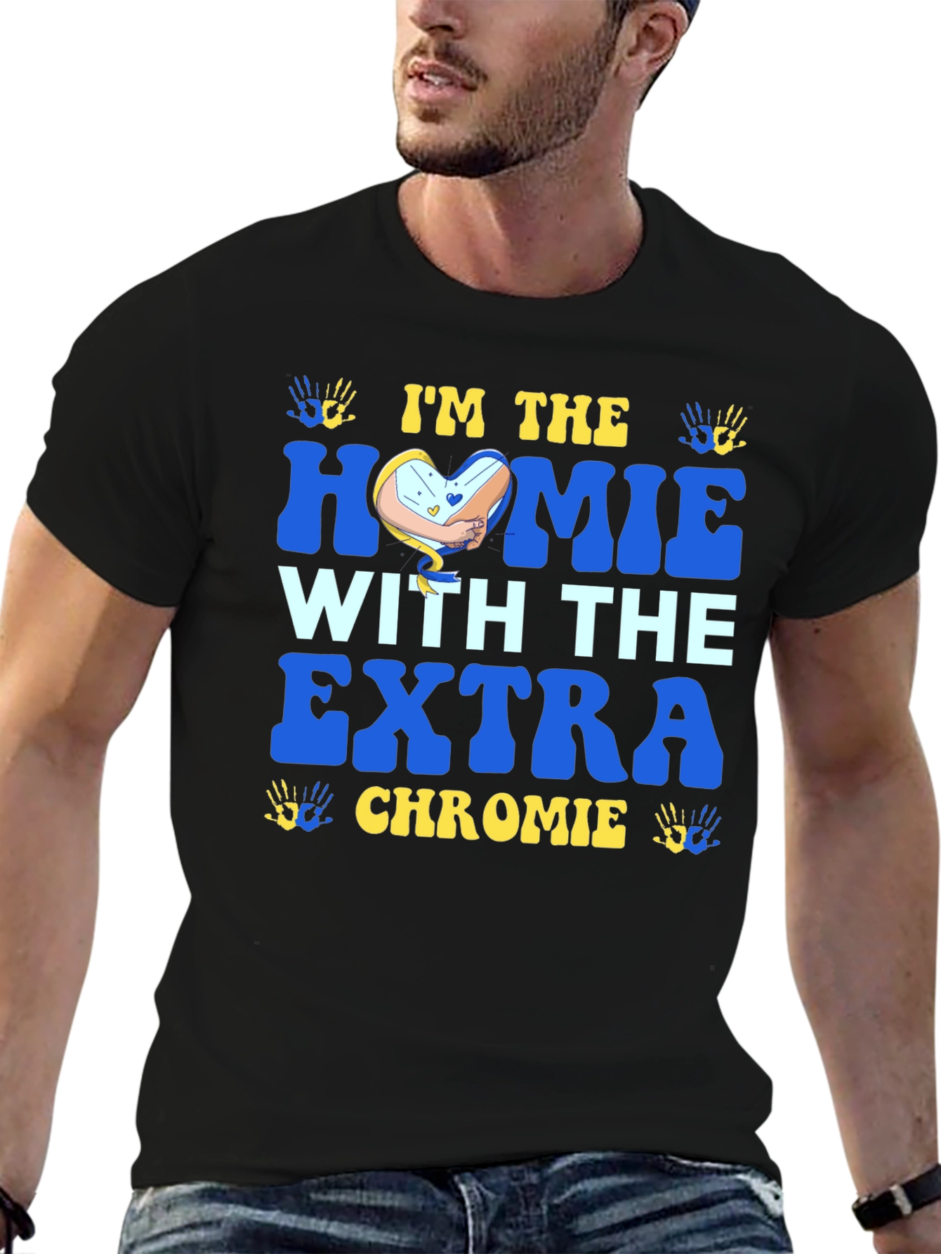 Im The Homie With Extra Chromie T-Shirt