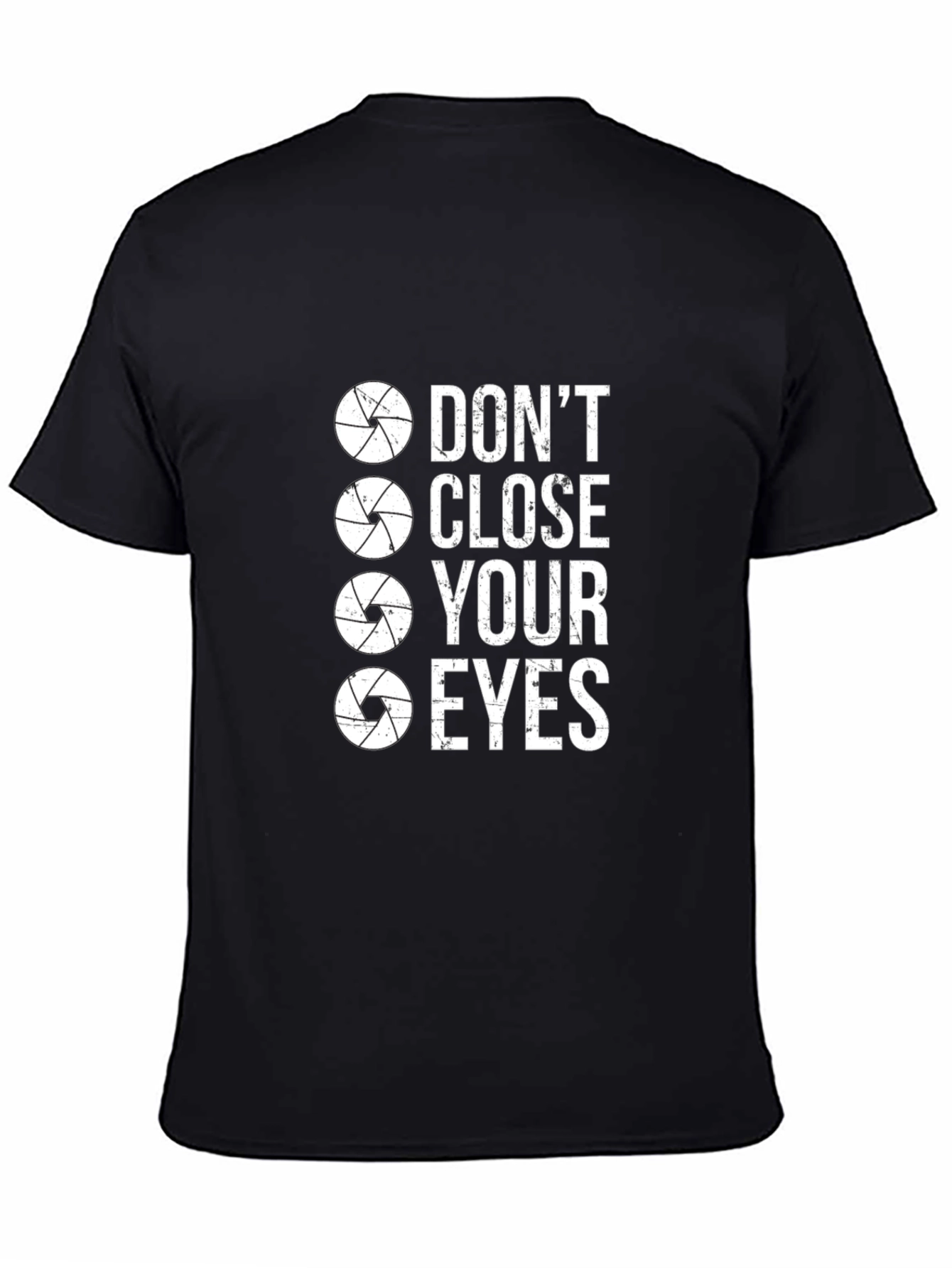 Dont Close Your Eyes Camera Lens T-Shirt