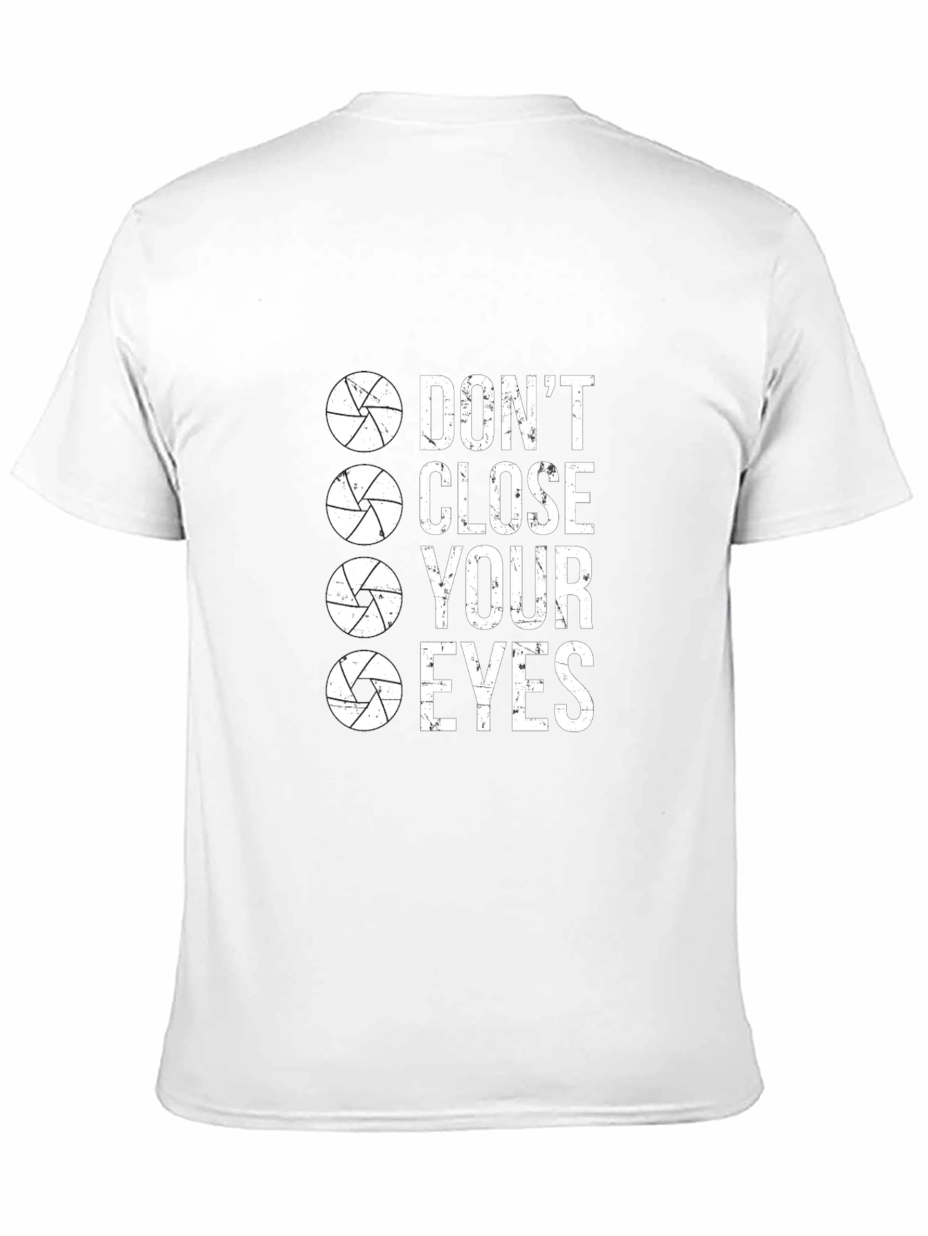 Dont Close Your Eyes Camera Lens T-Shirt