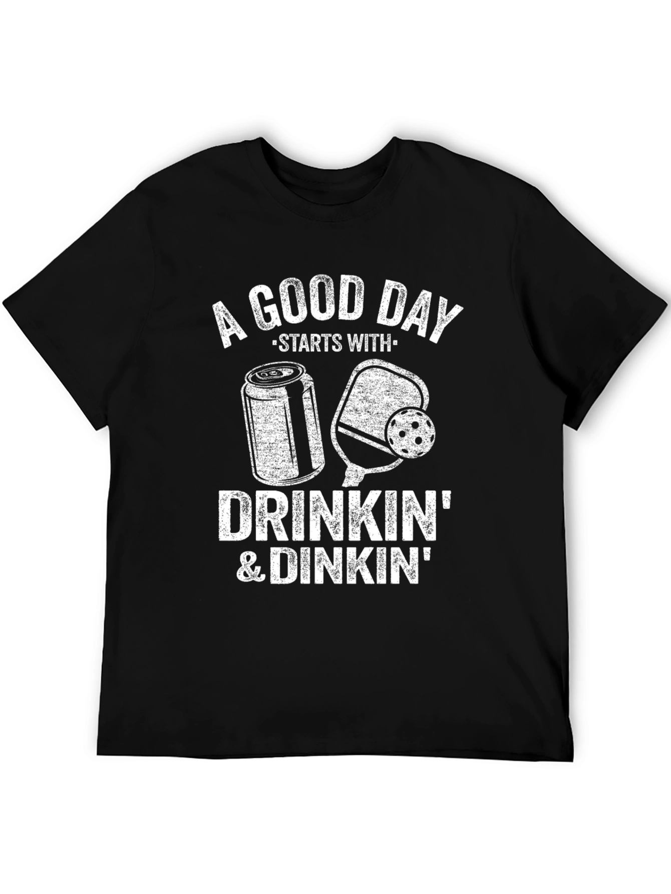 Drinkin & Dinkn T-Shirt - Pickleball Fun