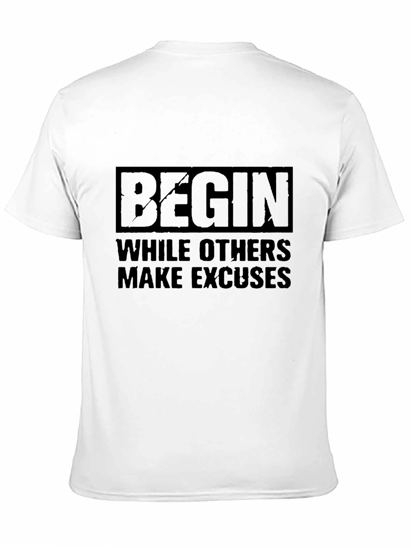 Begin T-Shirt - Motivational Black Tee