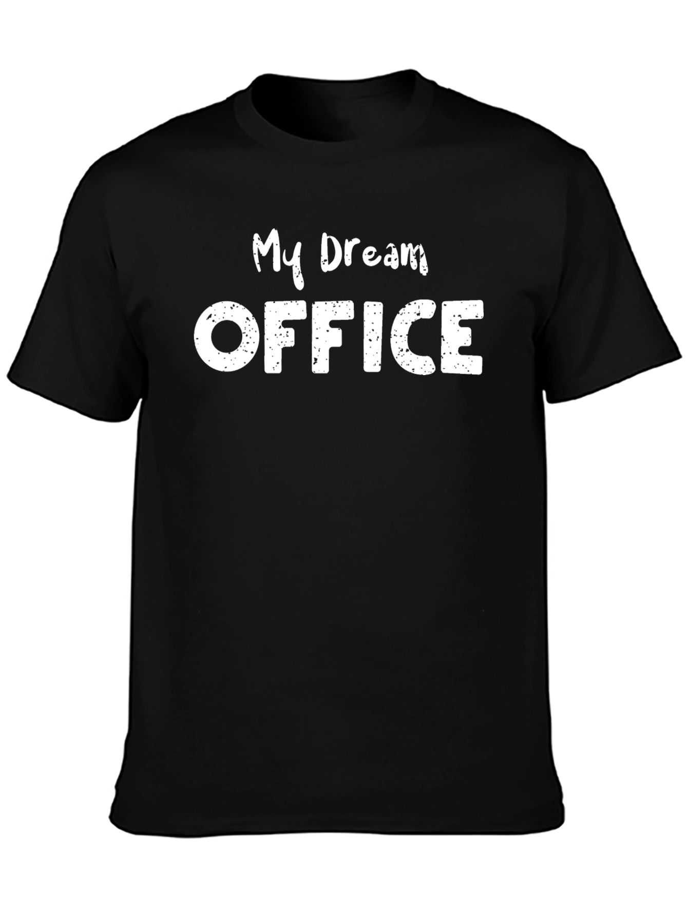 My Dream Office T-Shirt - Black