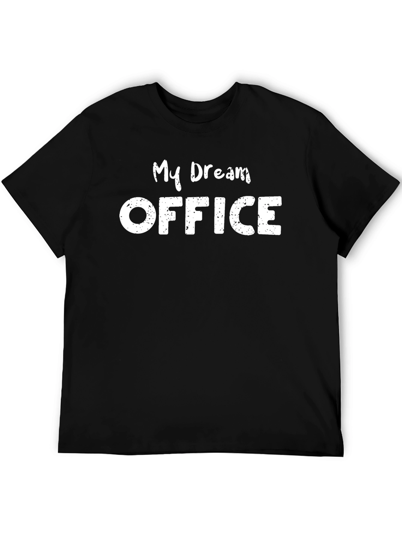 My Dream Office T-Shirt - Black