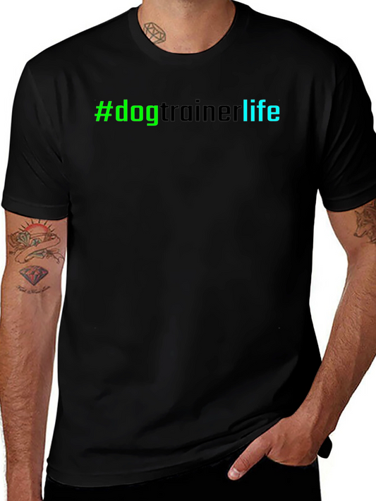 #DogTrainerLife Graphic Tee - Comfortable Black T-Shirt