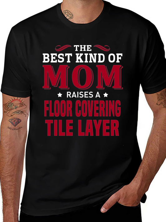 Best Kind of Mom T-Shirt - Tile Layer