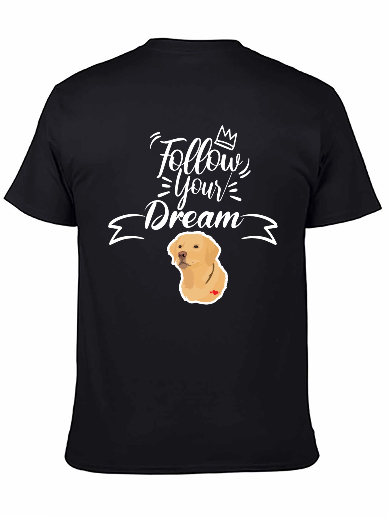 Follow Your Dream Dog Graphic T-Shirt