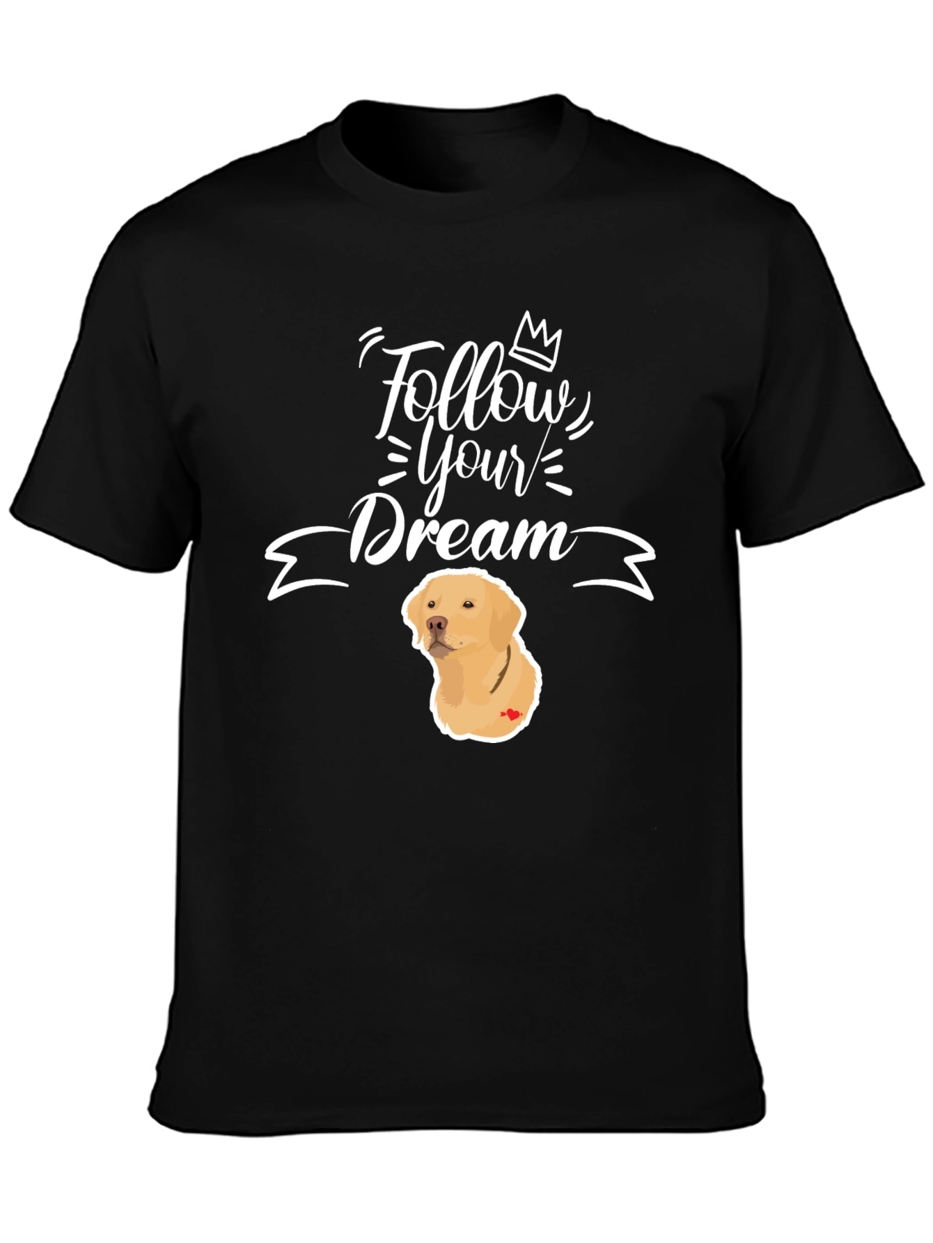 Follow Your Dream Dog Graphic T-Shirt