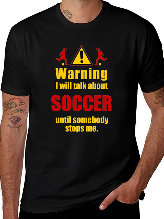 Funny Soccer Warning T-Shirt