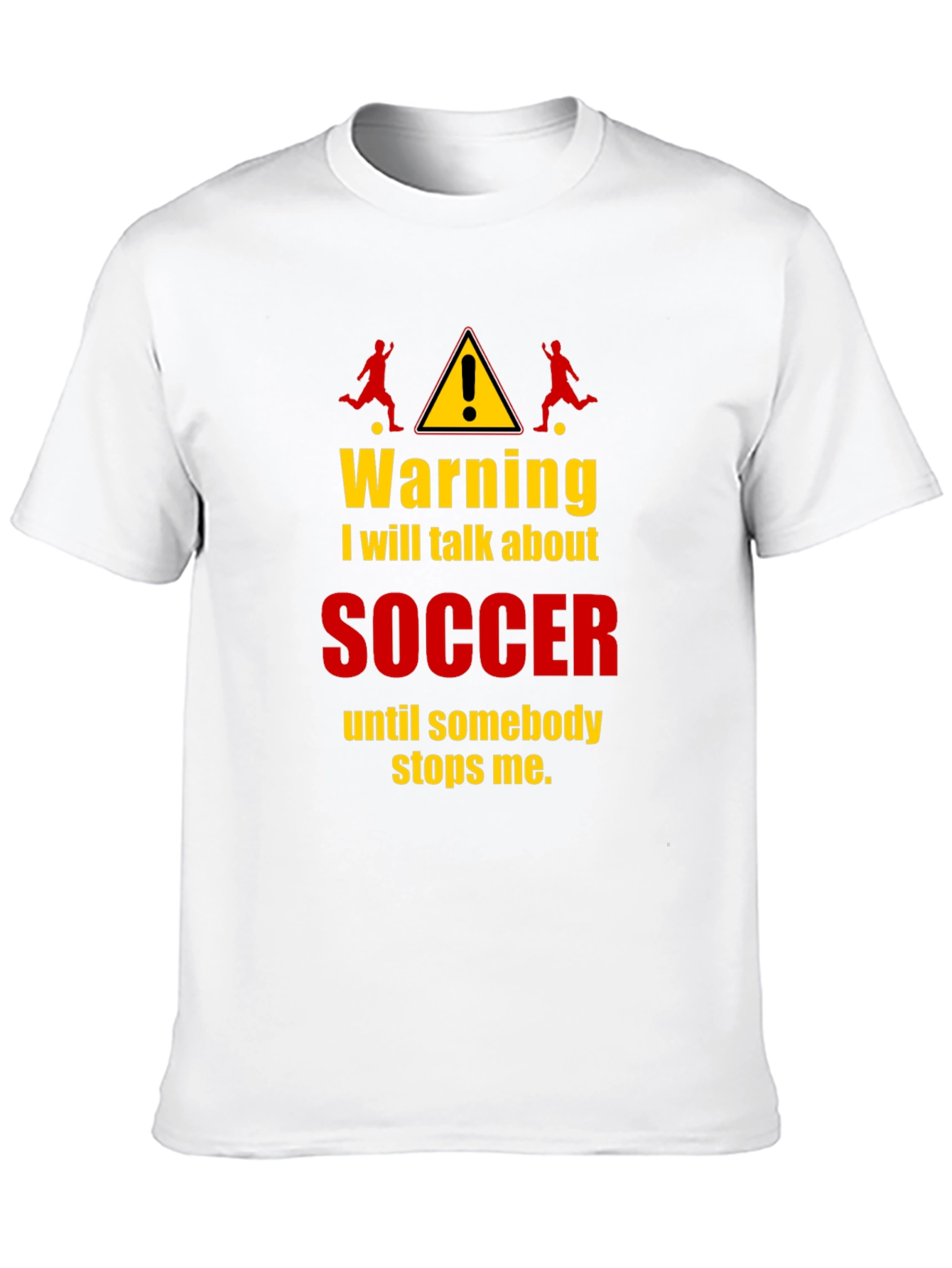 Funny Soccer Warning T-Shirt