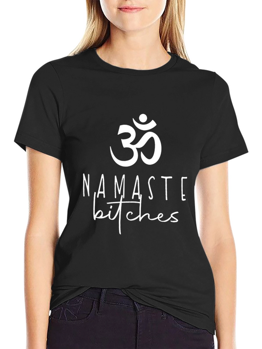 Namaste Bitches Graphic Tee - Black Unisex Shirt