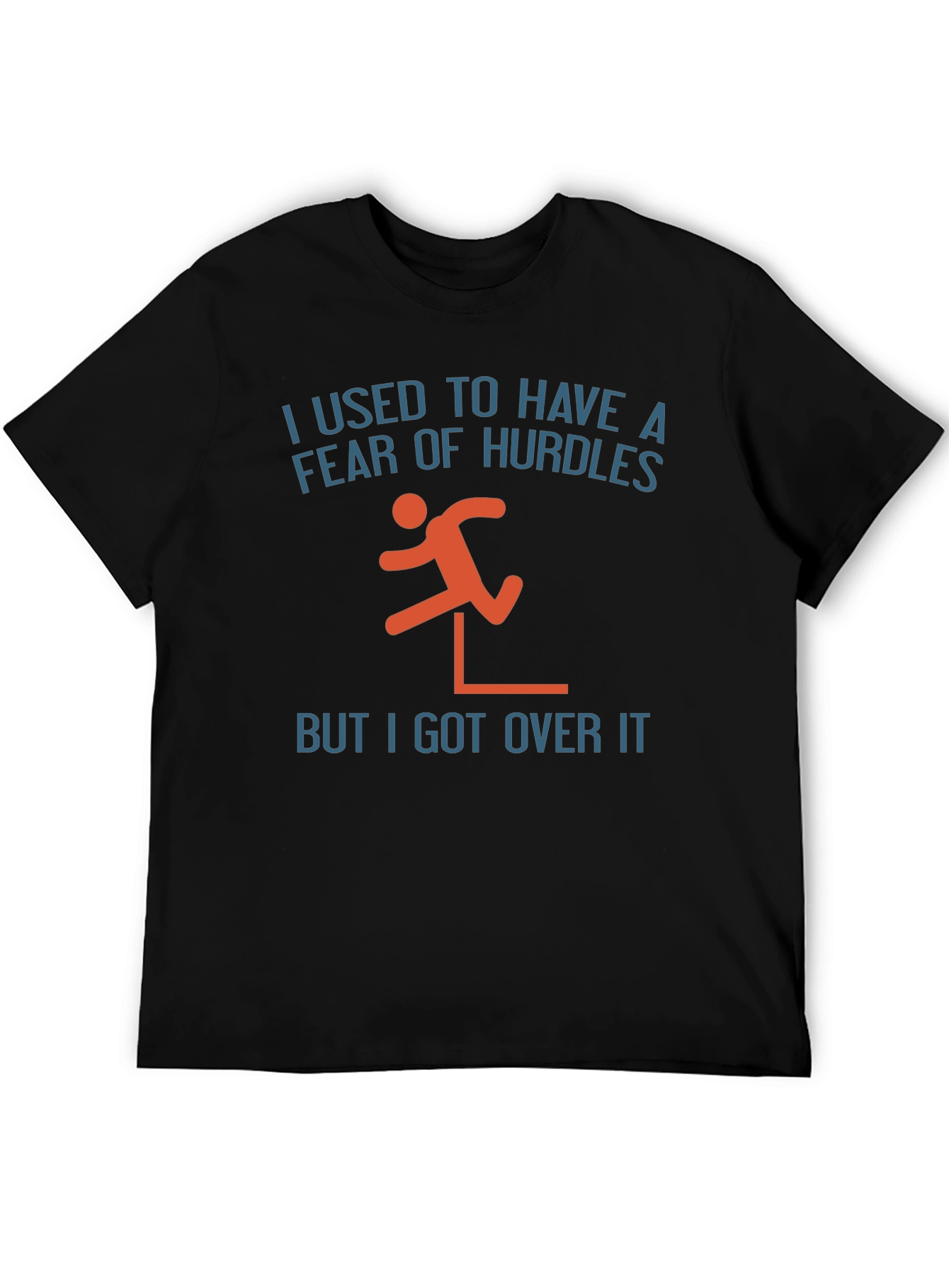 Fear of Hurdles Graphic T-Shirt