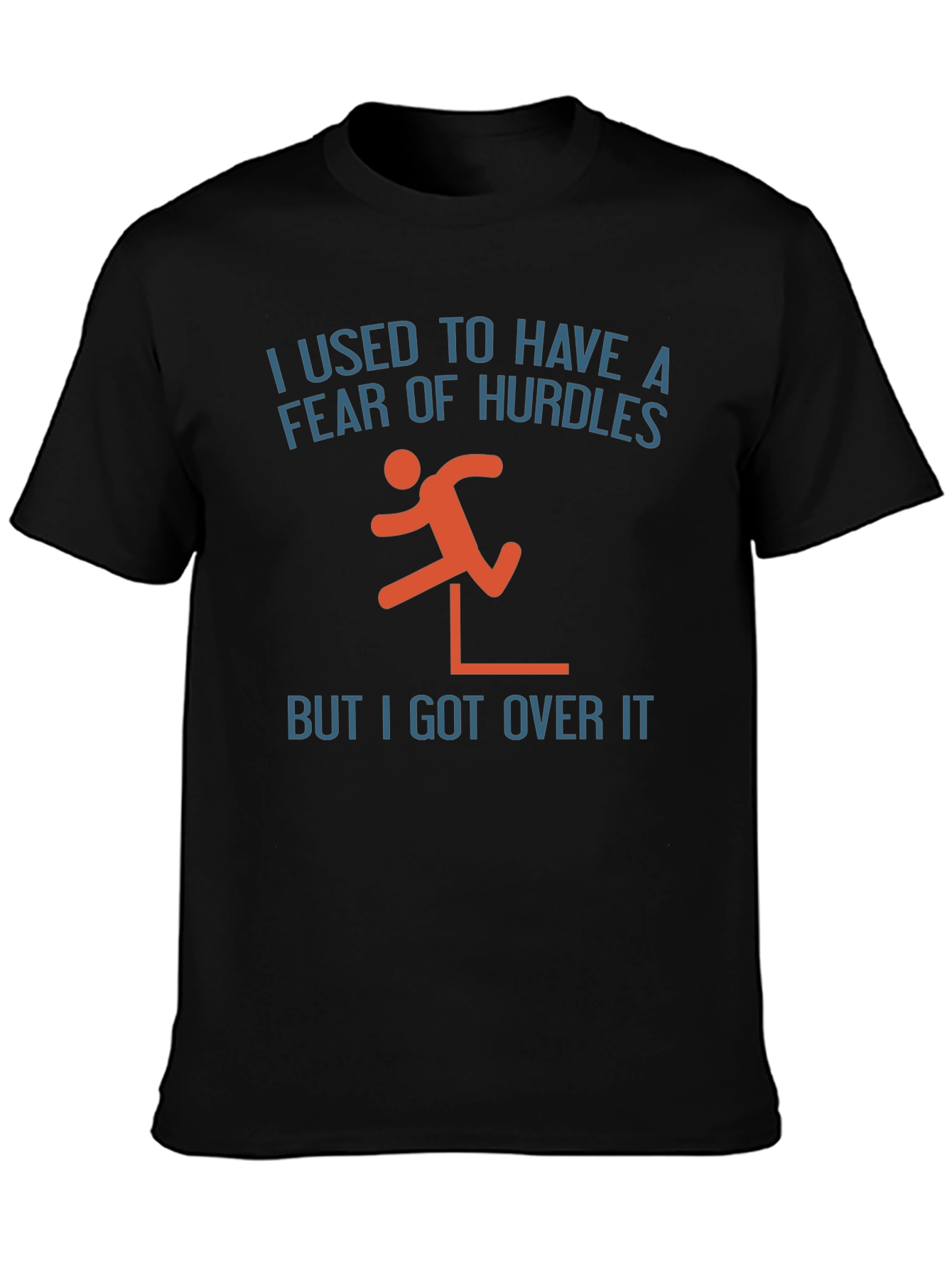 Fear of Hurdles Graphic T-Shirt