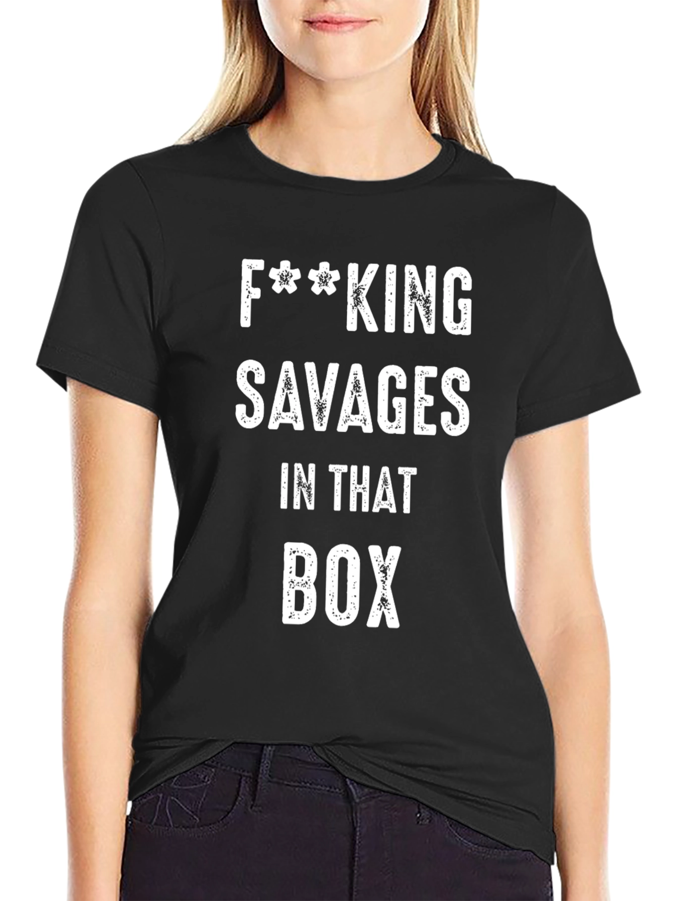 F**king Savages T-Shirt - Funny Graphic Tee