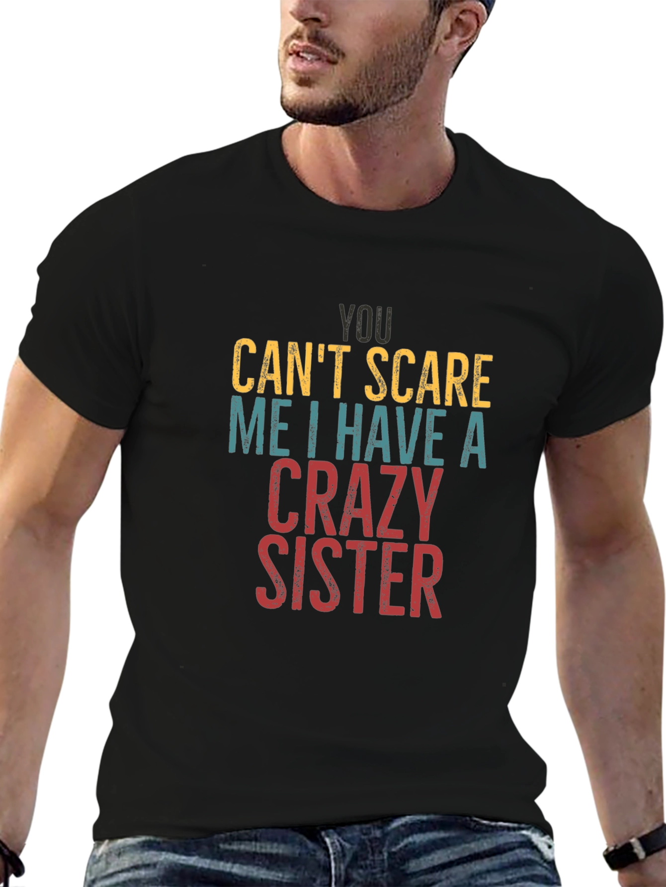 Crazy Sister T-Shirt - Funny Sibling Tee