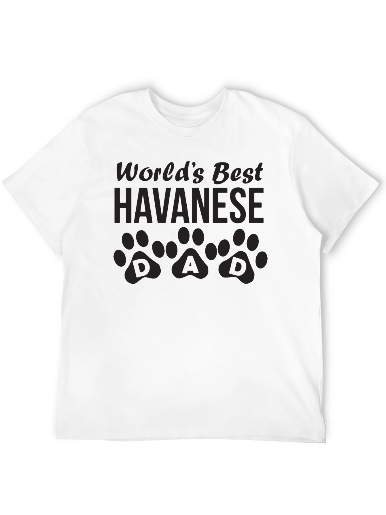 Havanese Dad T-Shirt - Best Dog Dad Ever!