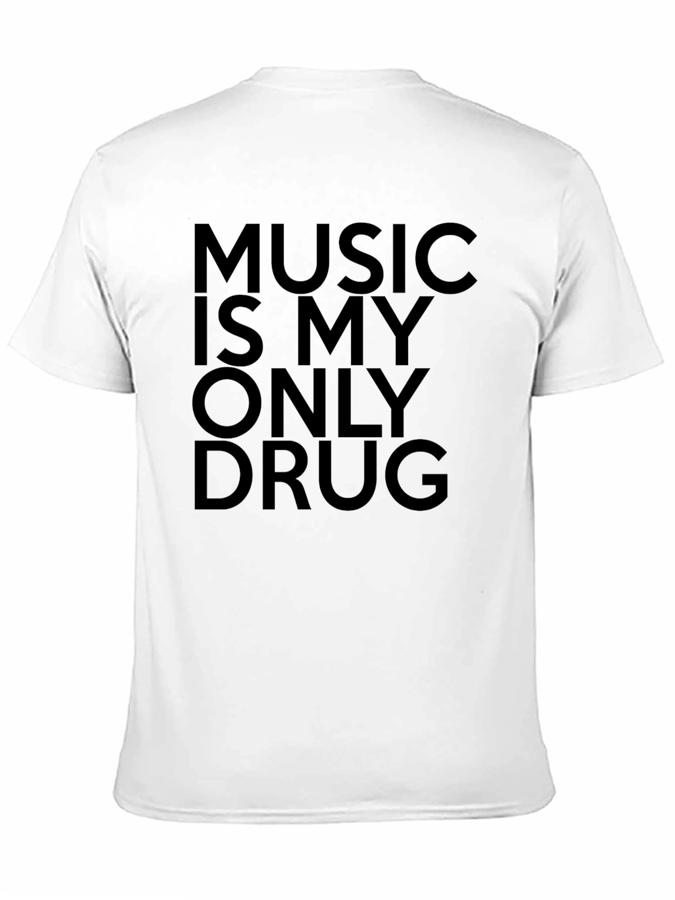 Music Is My Only Drug Graphic T-Shirt