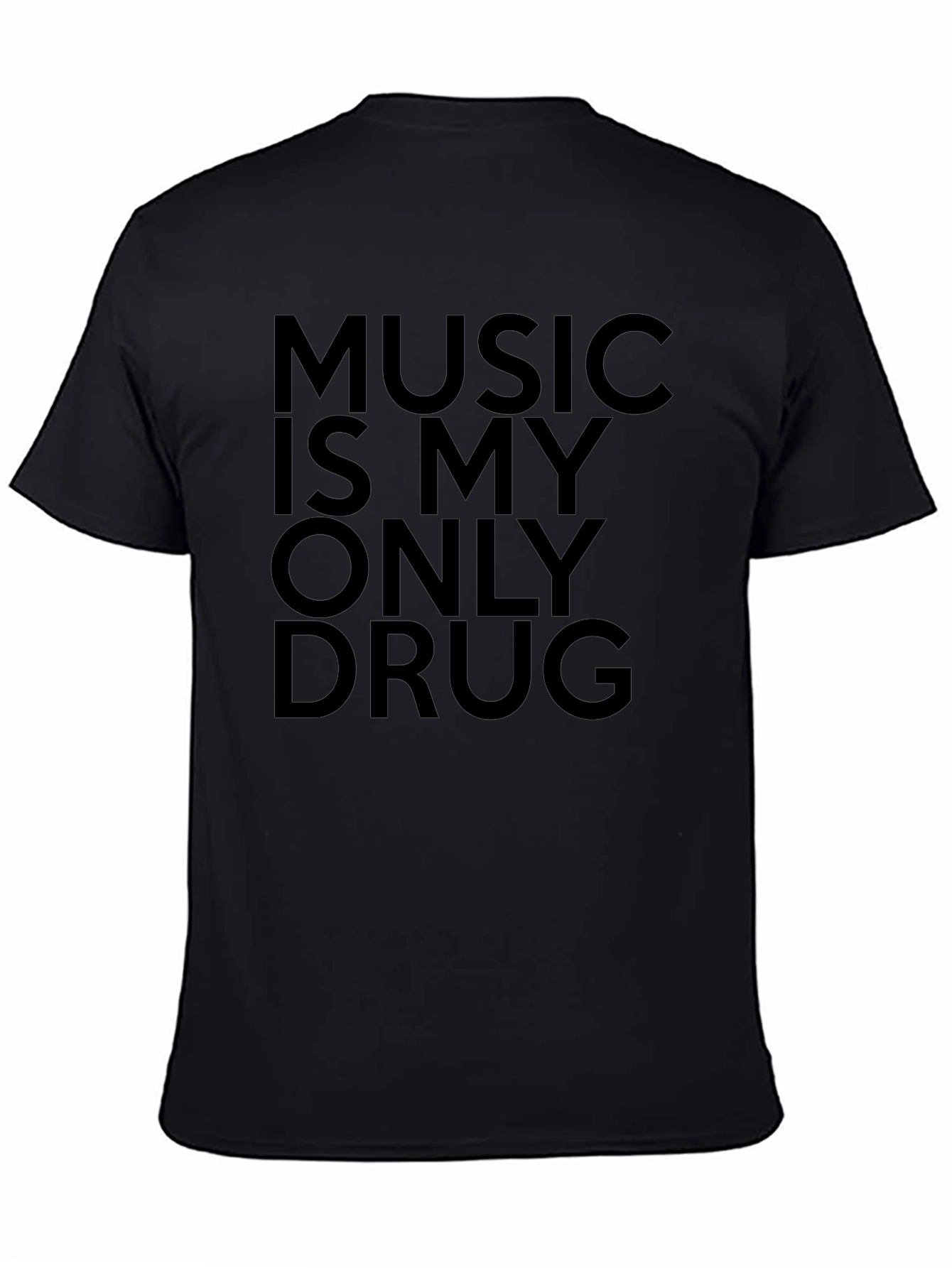 Music Is My Only Drug Graphic T-Shirt