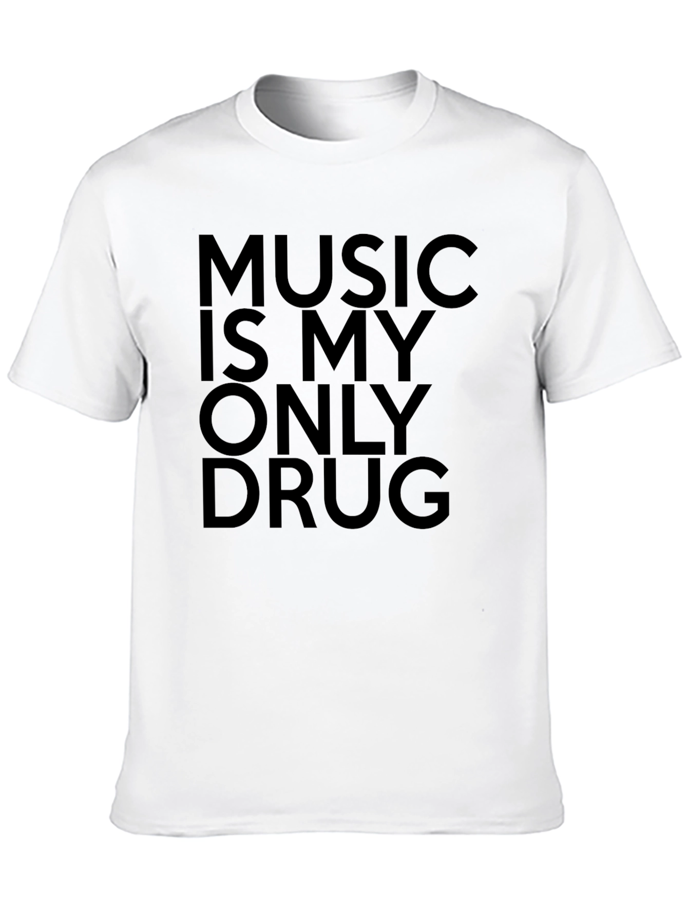 Music Is My Only Drug Graphic T-Shirt