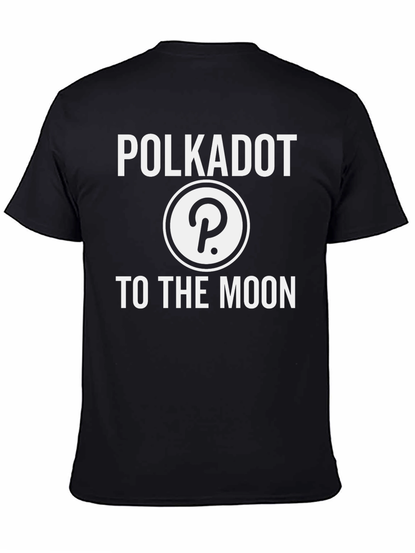 Polkadot DOT Crypto T-Shirt To The Moon