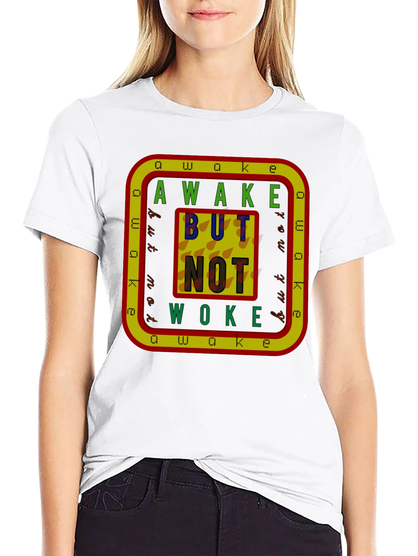 Awake But Not Woke Graphic T-Shirt