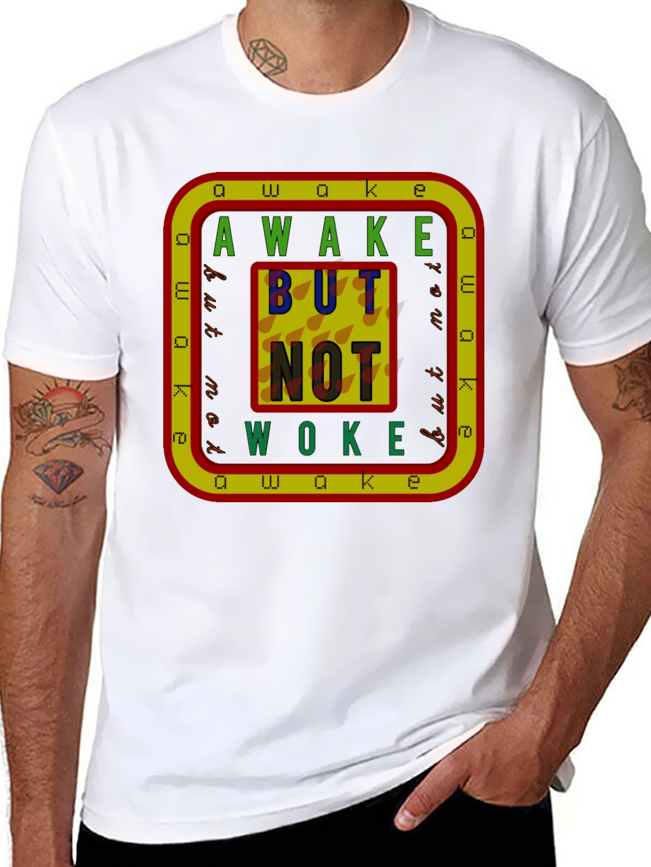 Awake But Not Woke Graphic T-Shirt