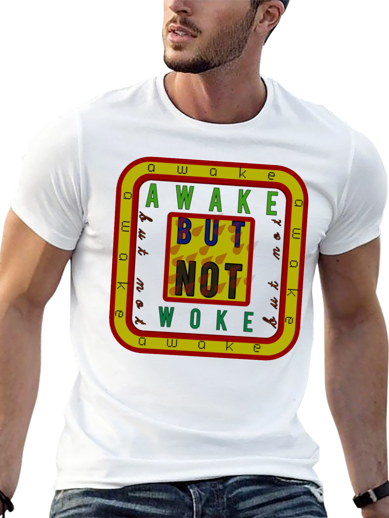 Awake But Not Woke Graphic T-Shirt
