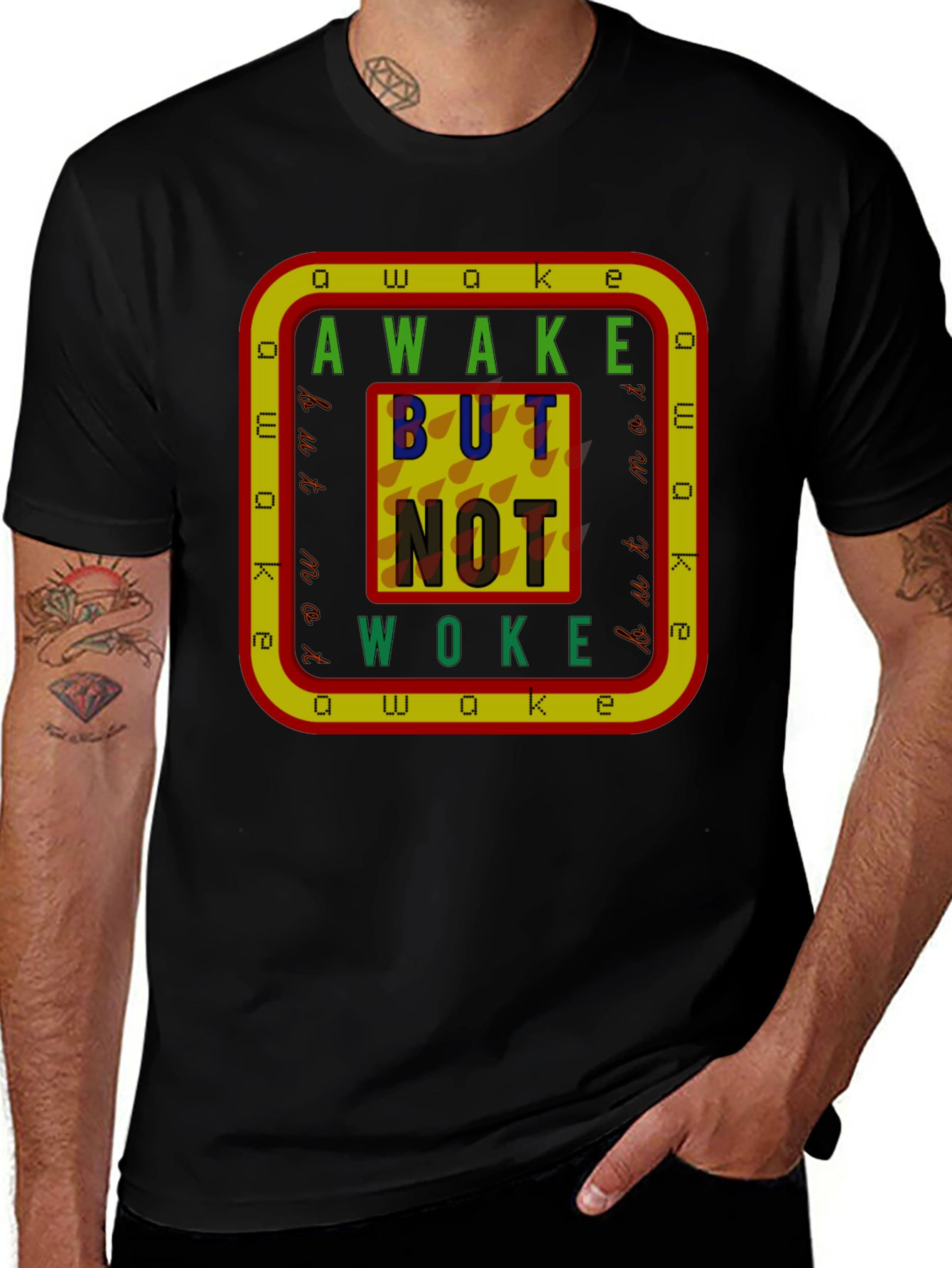 Awake But Not Woke Graphic T-Shirt