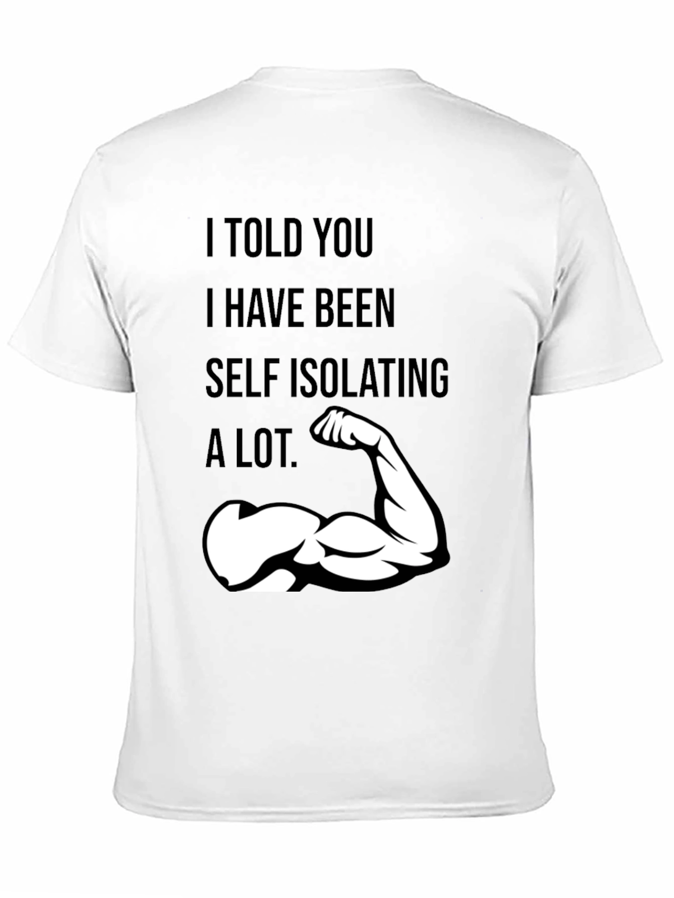 Self Isolating Muscle Tee - Funny Gym Shirt