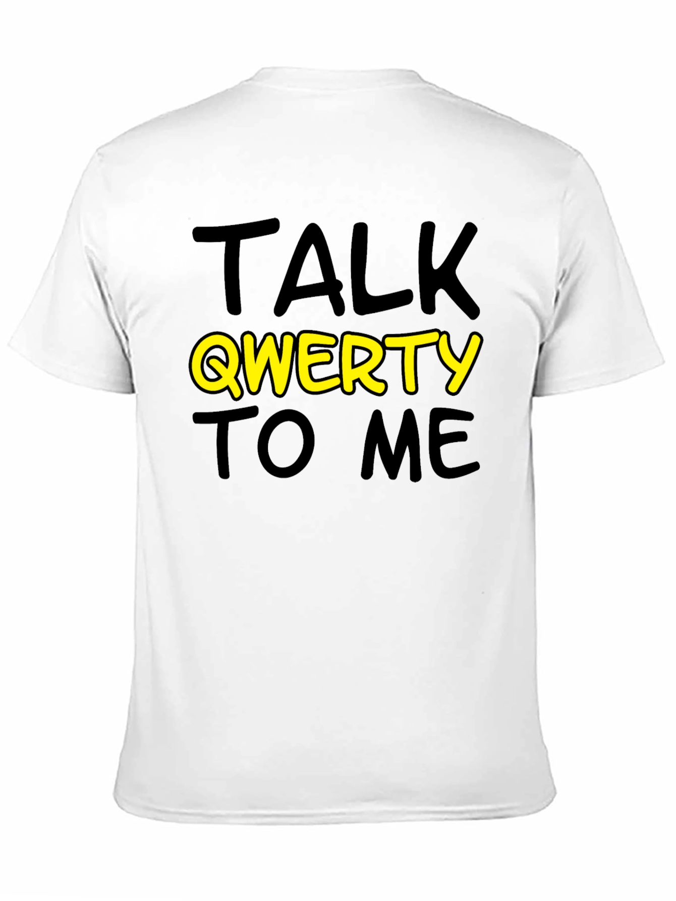 Talk QWERTY To Me T-Shirt