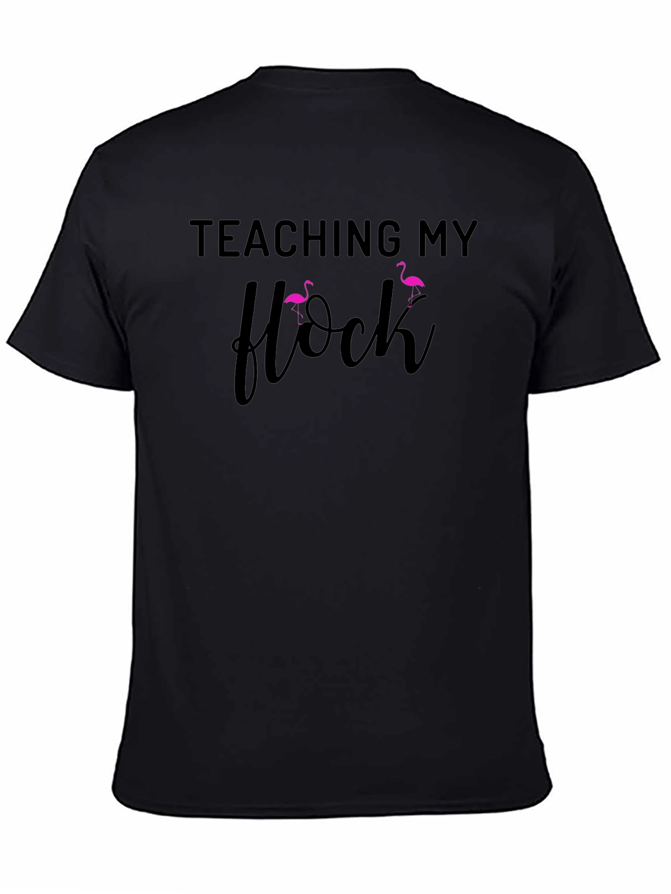 Teaching My Flock Black Graphic Tee