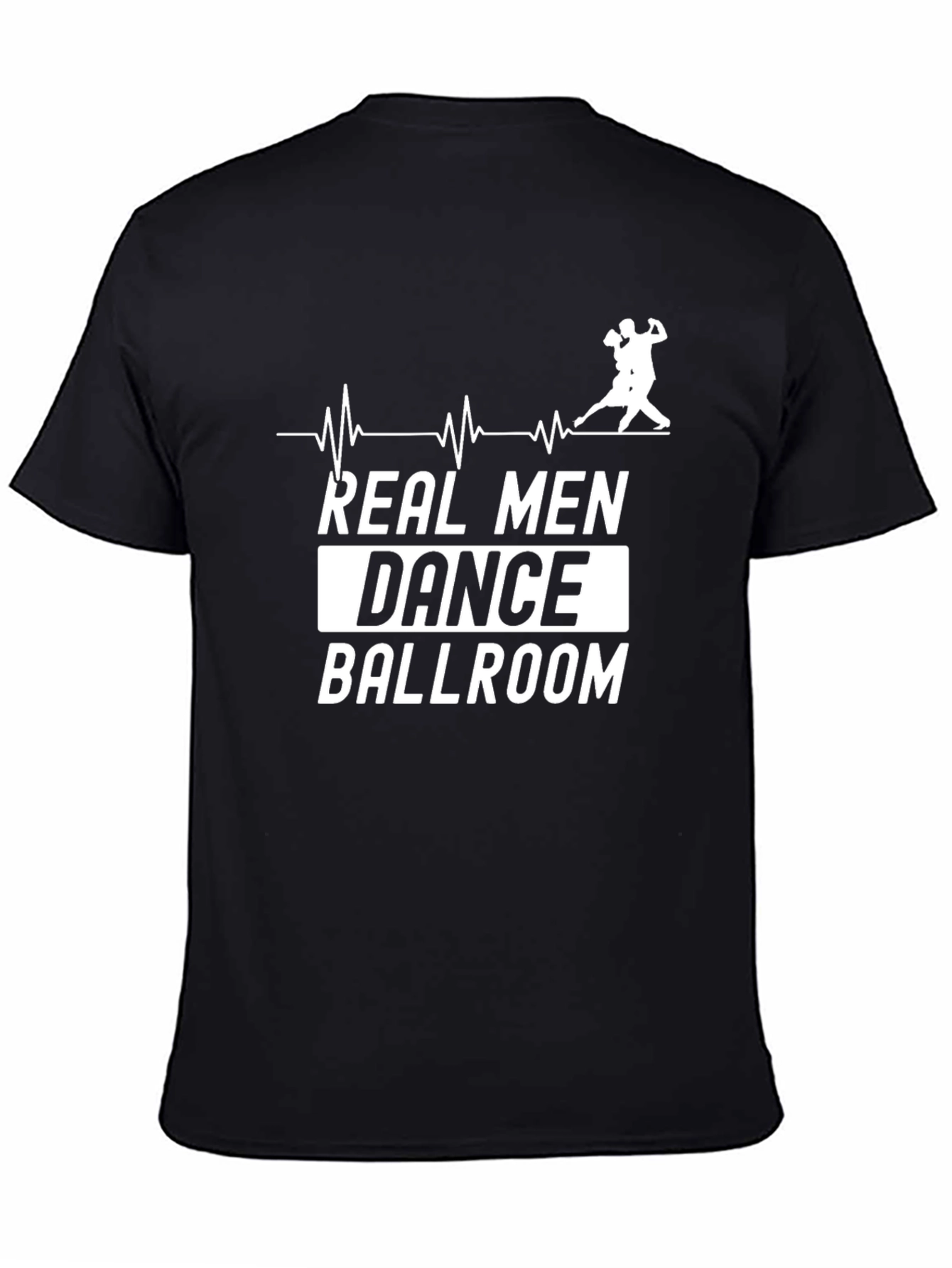 Real Men Dance Ballroom T-Shirt