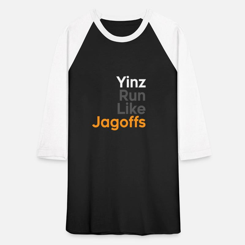 Yinz Run Like Jagoffs