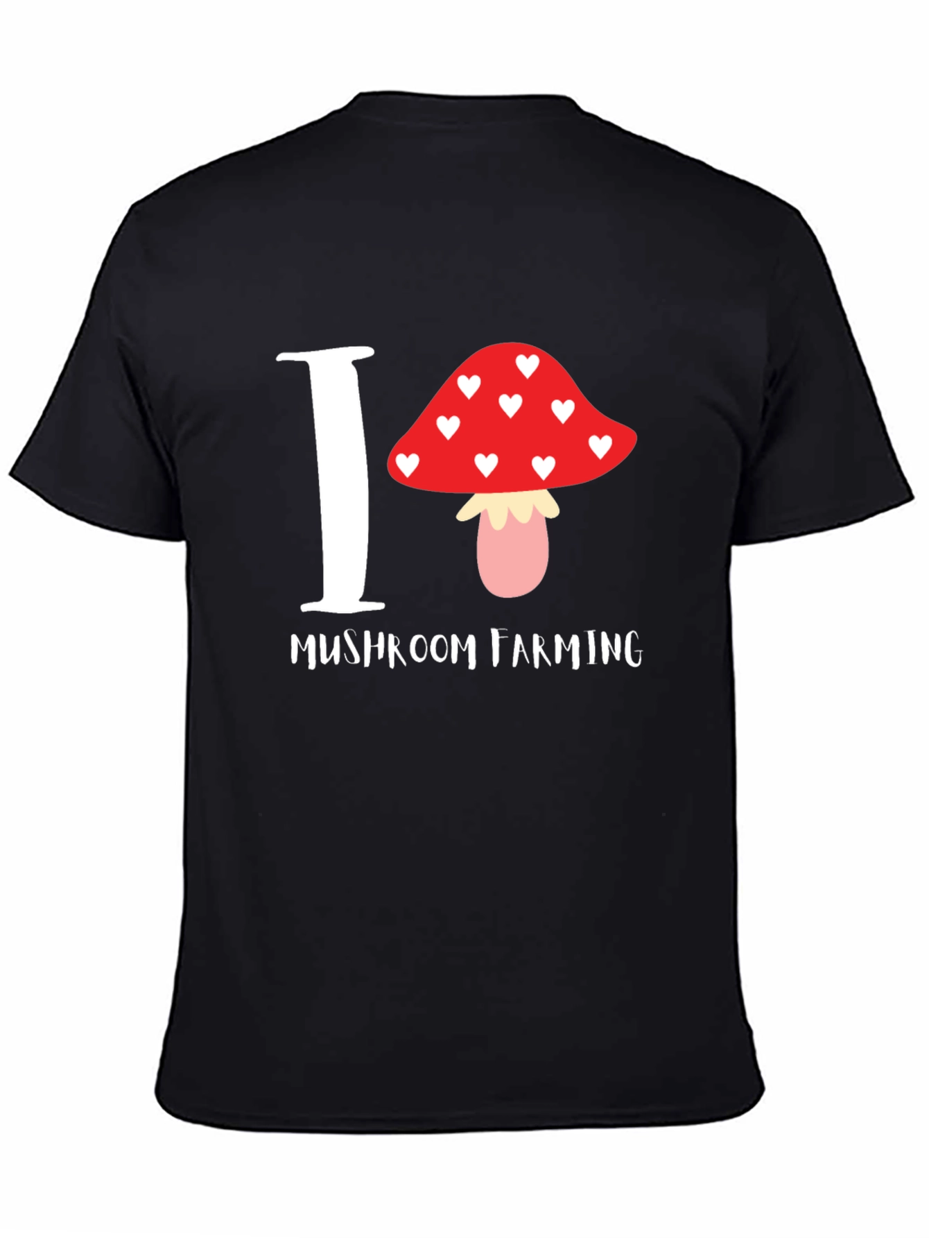I Love Mushroom Farming T-Shirt