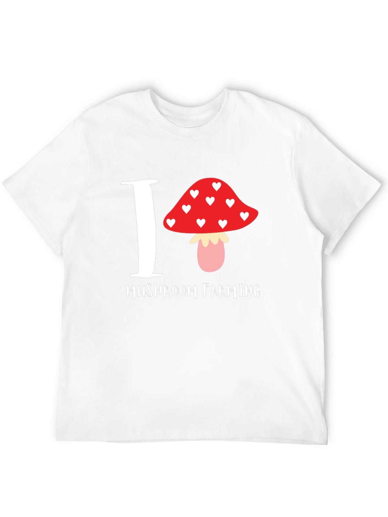 I Love Mushroom Farming T-Shirt
