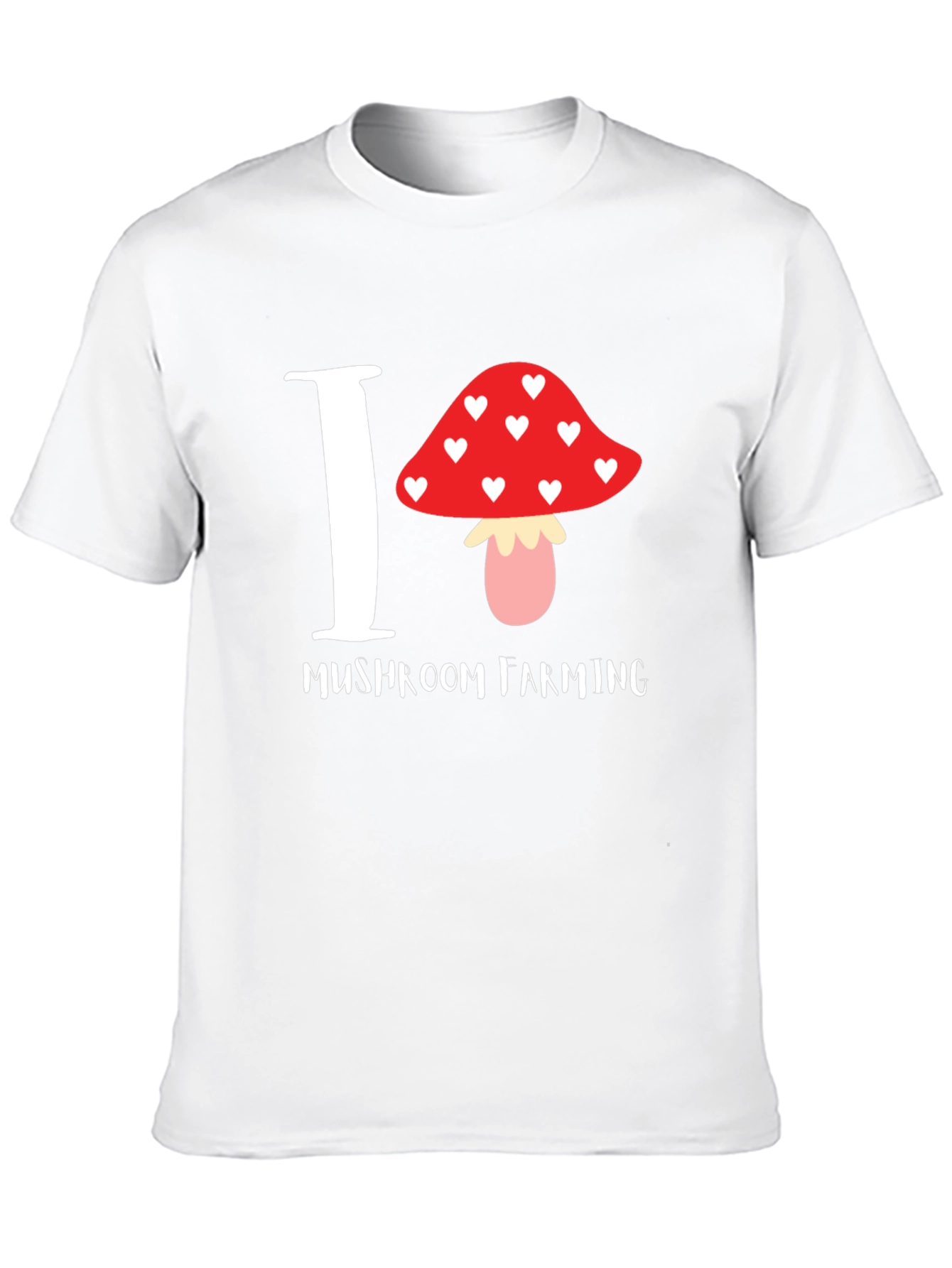 I Love Mushroom Farming T-Shirt