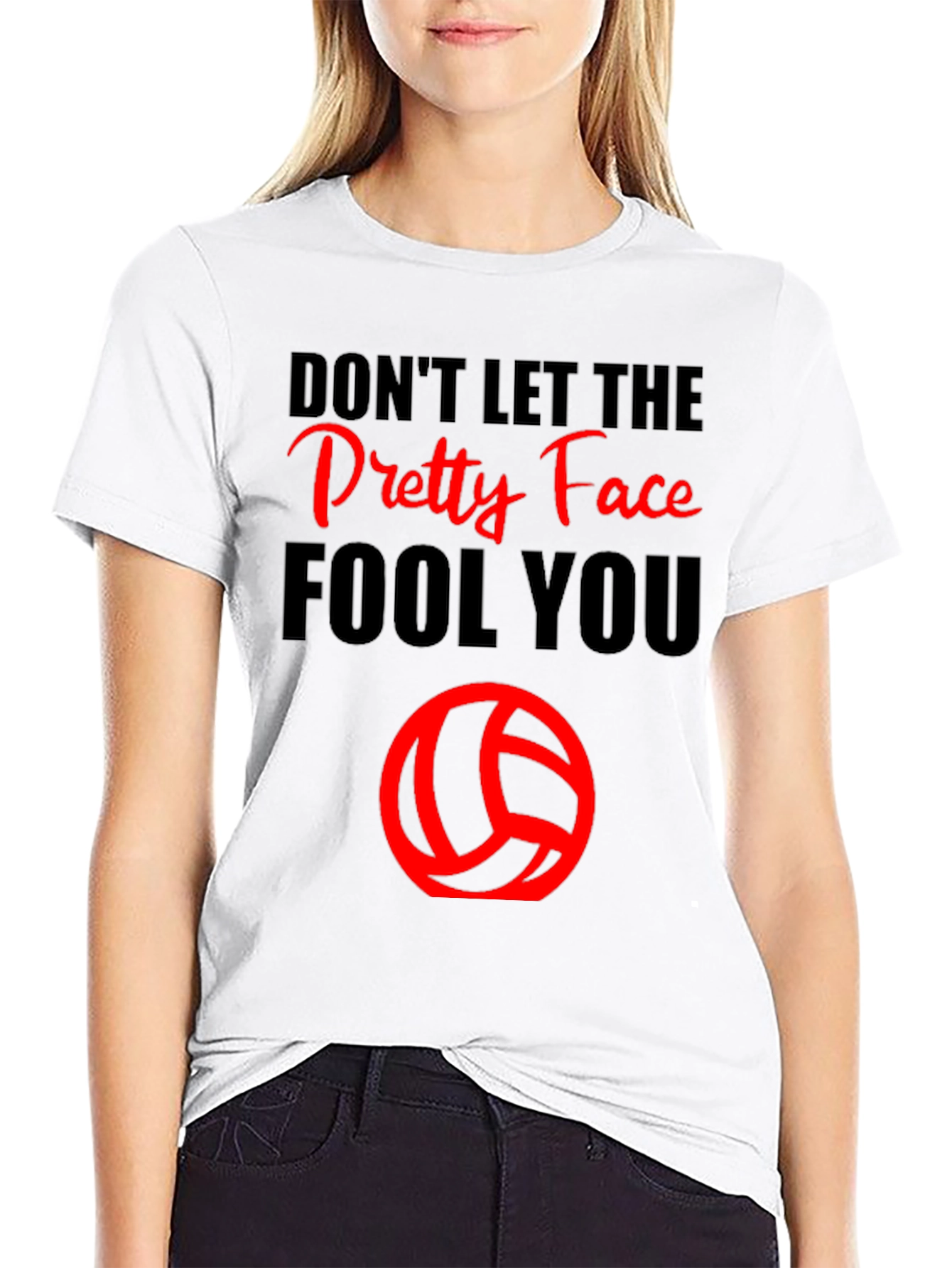 Dont Let the Pretty Face Fool You Volleyball T-Shirt
