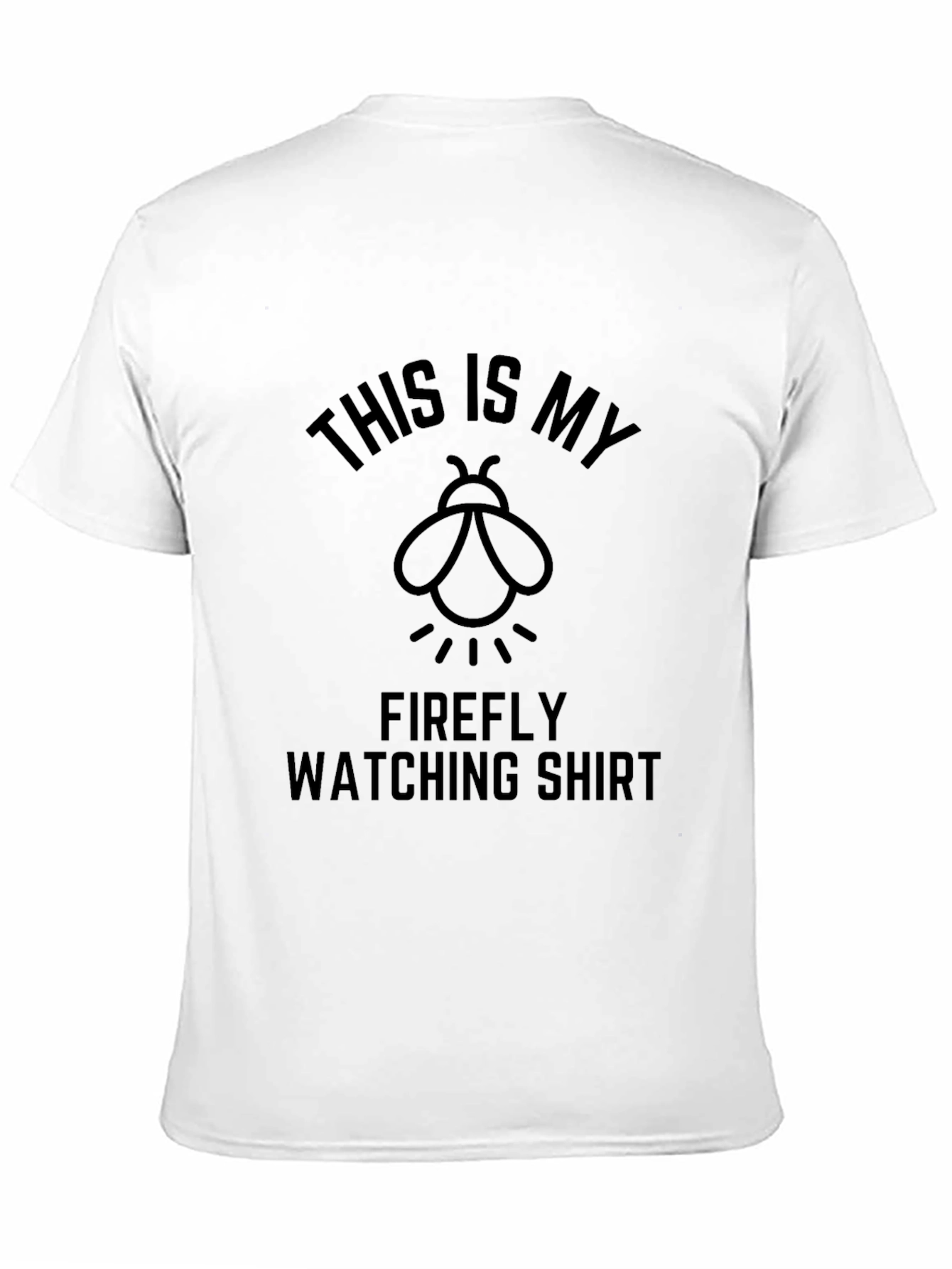 Firefly Watching Shirt - Funny Graphic Tee