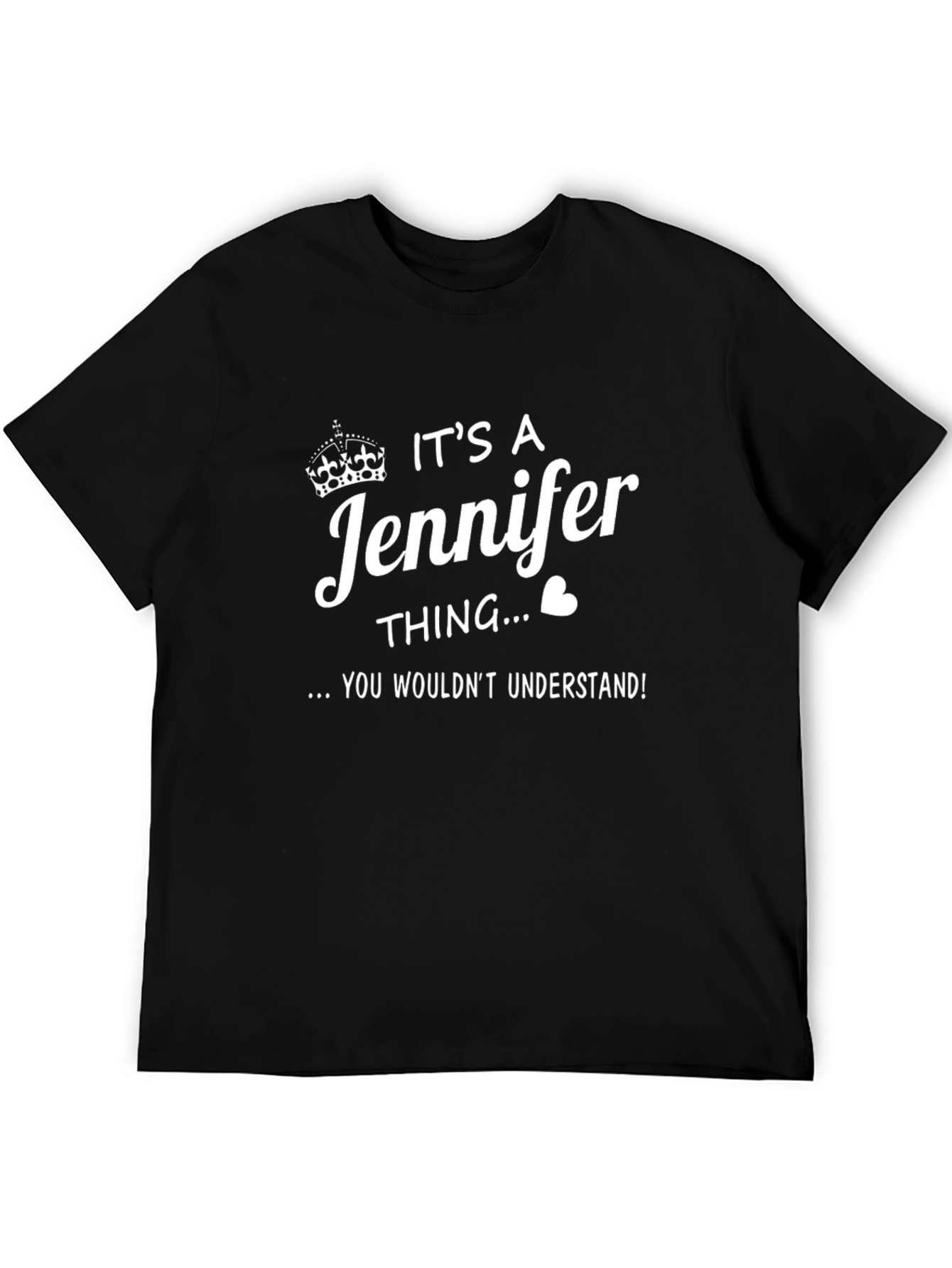 Its a Jennifer Thing T-Shirt - Funny Personalized Tee