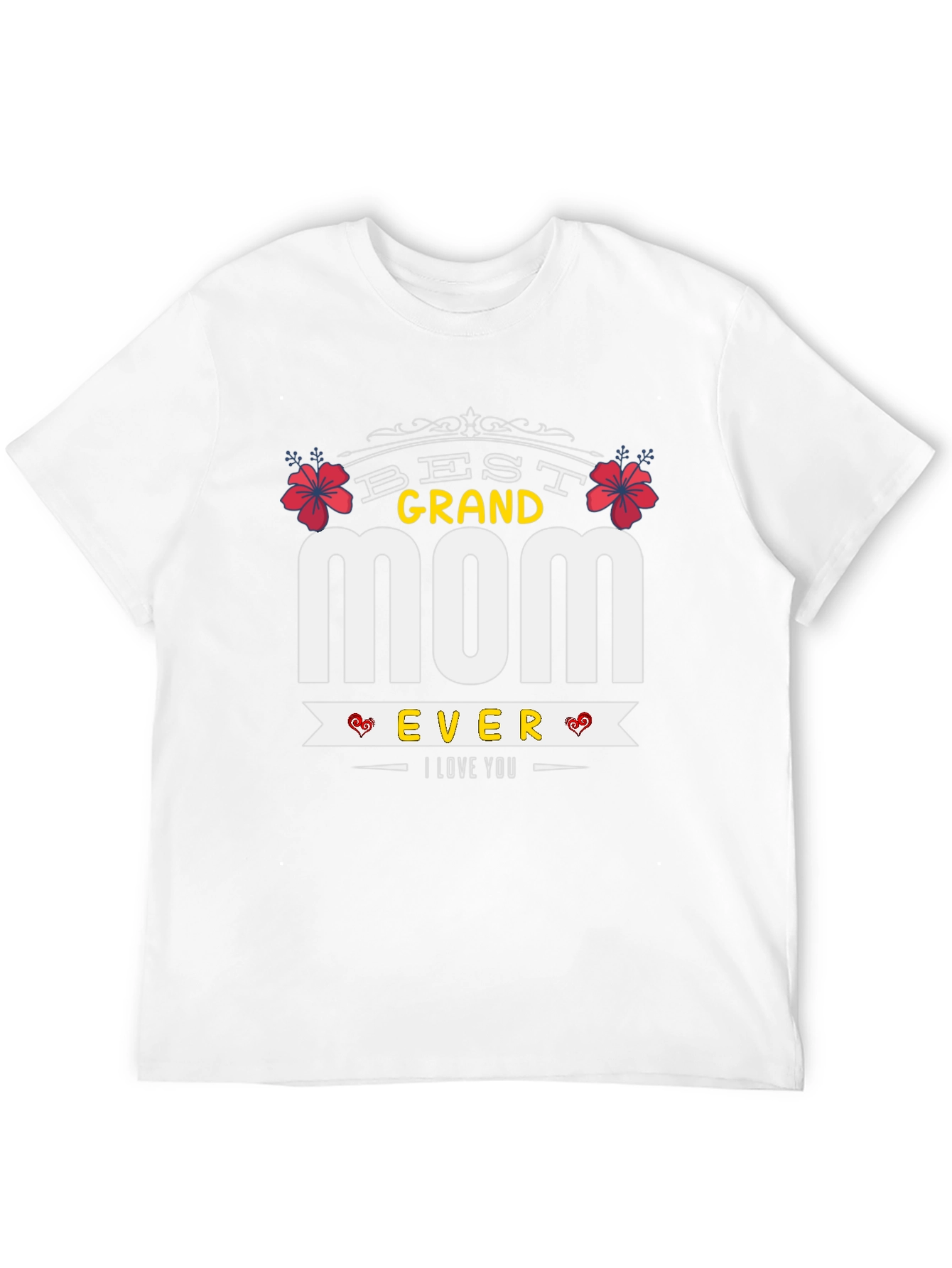 Best Grand Mom Ever T-Shirt