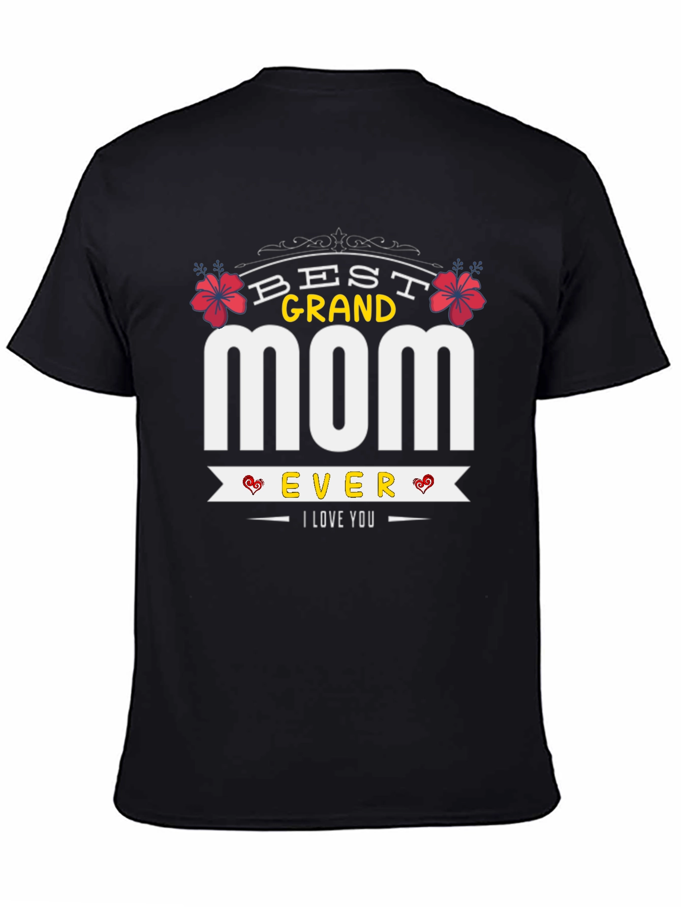 Best Grand Mom Ever T-Shirt