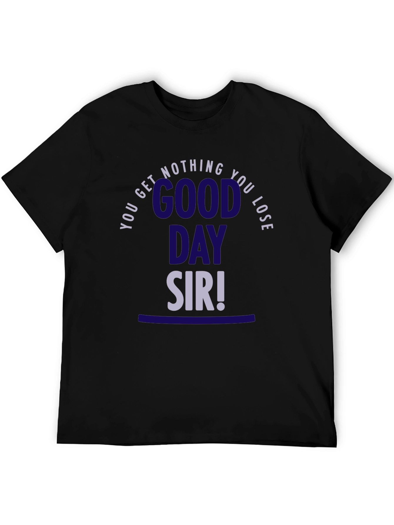 Good Day Sir! Graphic Tee - Black