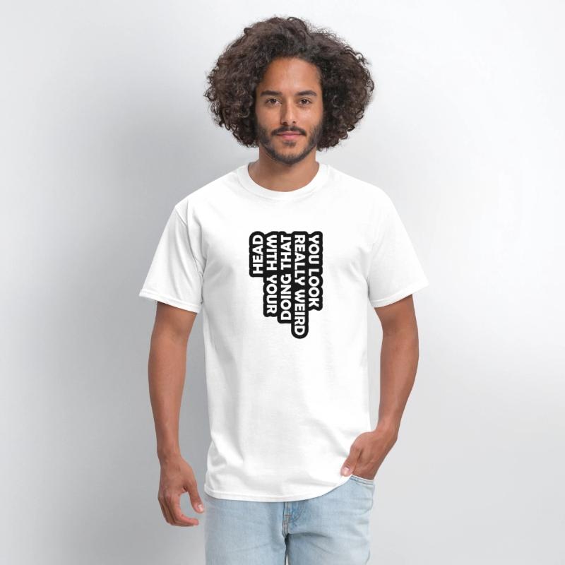 you look really weird