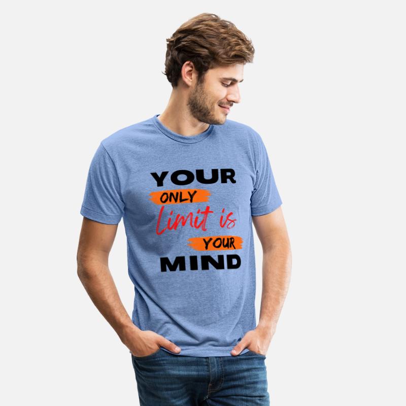 Your only limit is your mind